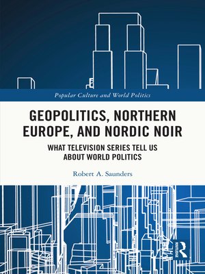 cover image of Geopolitics, Northern Europe, and Nordic Noir